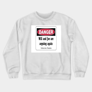 Danger Sign Crewneck Sweatshirt